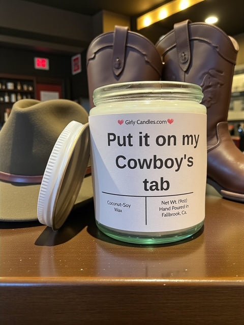 Put it on my Cowboy's tab - Girly Candles