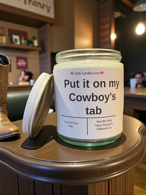 Put it on my Cowboy's tab - Girly Candles