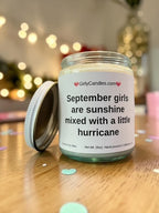 September girls are sunshine mixed with a little hurricane - Girly Candles