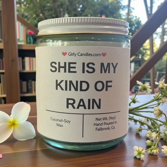 She is my kind of rain - Girly Candles