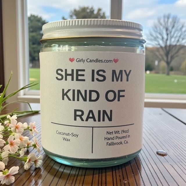 She is my kind of rain - Girly Candles