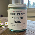 She is my kind of rain - Girly Candles