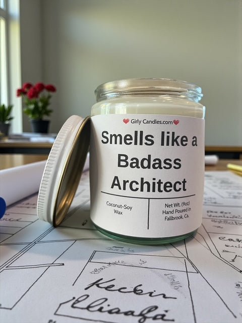 Smells like a Badass Architect - Girly Candles