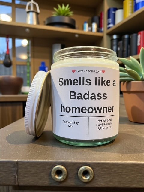 Smells like a Badass homeowner - Girly Candles