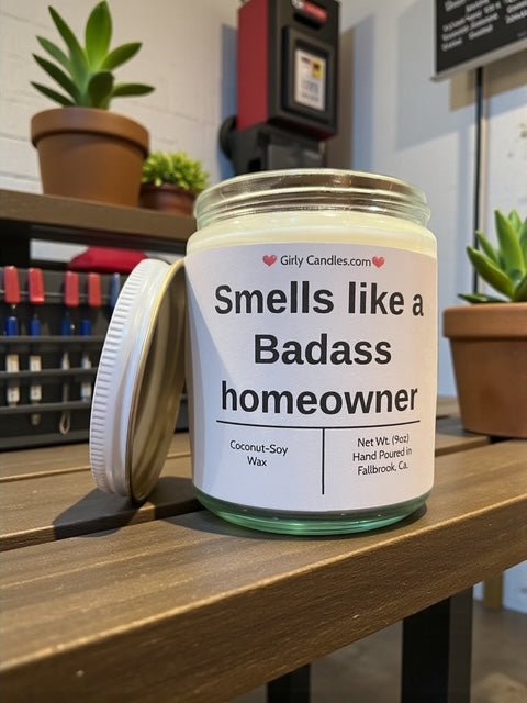Smells like a Badass homeowner - Girly Candles