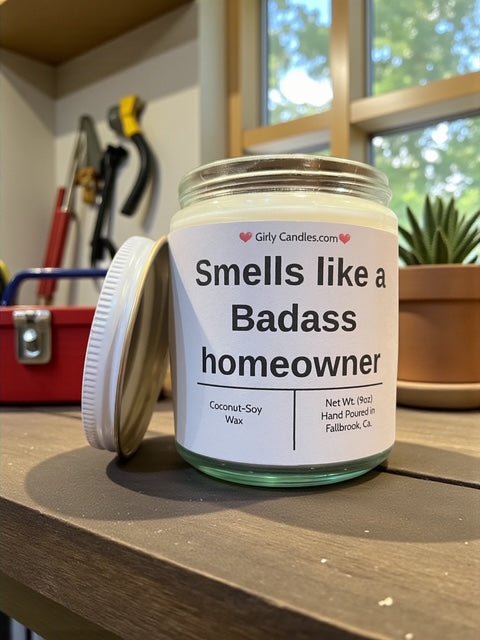 Smells like a Badass homeowner - Girly Candles