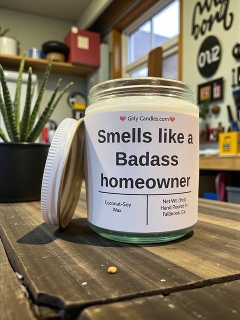 Smells like a Badass homeowner - Girly Candles