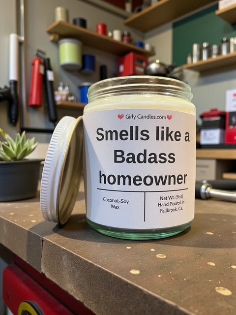 Smells like a Badass homeowner - Girly Candles