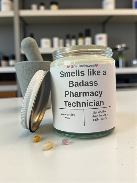 Smells like a Badass Pharmacy Technician - Girly Candles