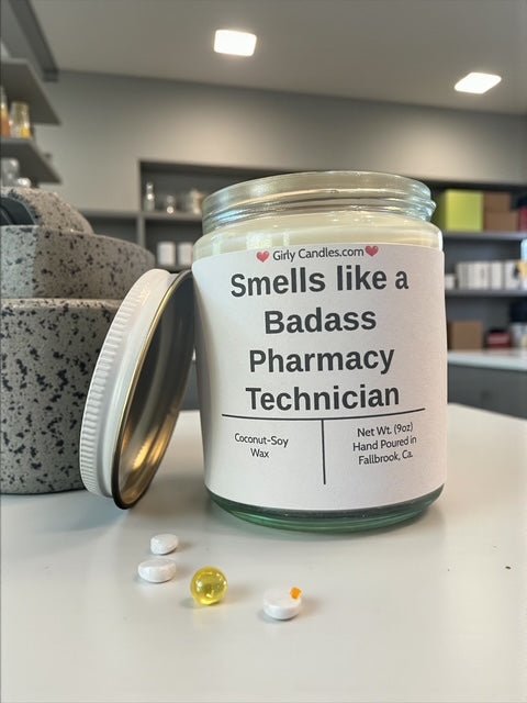 Smells like a Badass Pharmacy Technician - Girly Candles