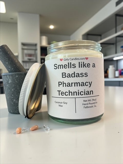 Smells like a Badass Pharmacy Technician - Girly Candles