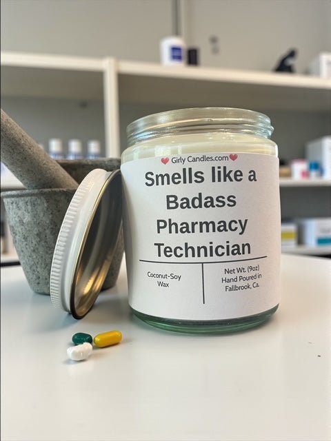 Smells like a Badass Pharmacy Technician - Girly Candles