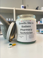 Smells like a Badass Pharmacy Technician - Girly Candles