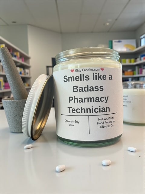 Smells like a Badass Pharmacy Technician - Girly Candles