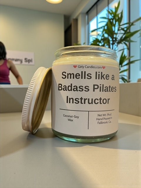 Smells like a Badass Pilates Instructor - Girly Candles