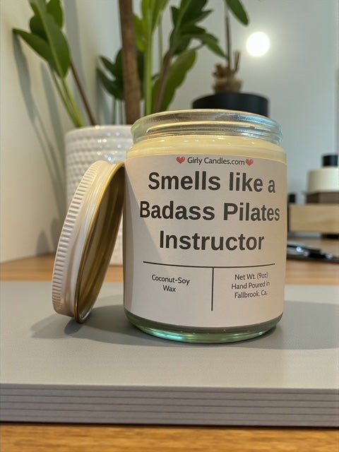 Smells like a Badass Pilates Instructor - Girly Candles