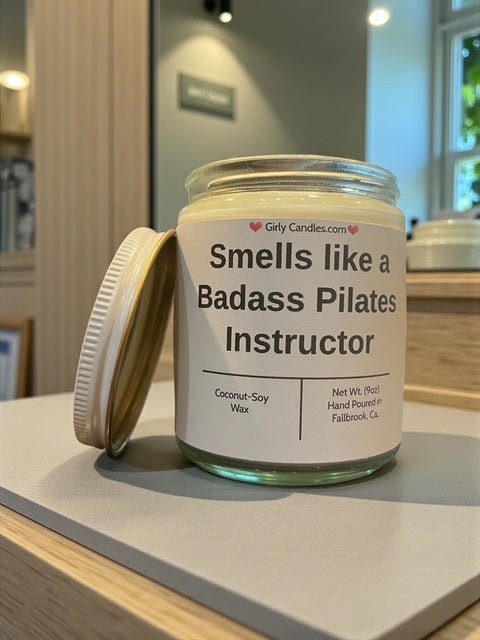 Smells like a Badass Pilates Instructor - Girly Candles