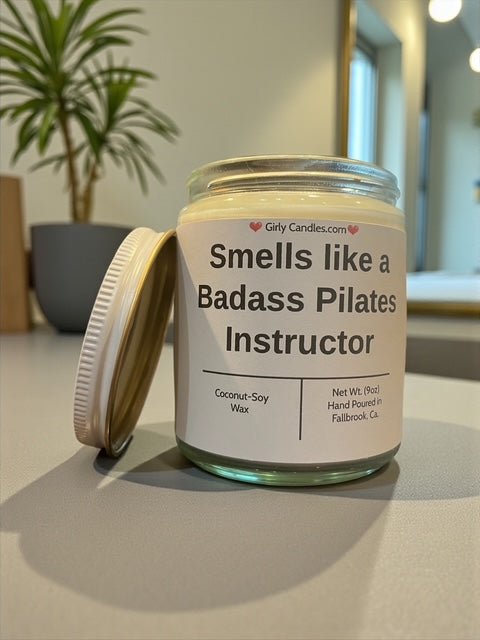Smells like a Badass Pilates Instructor - Girly Candles