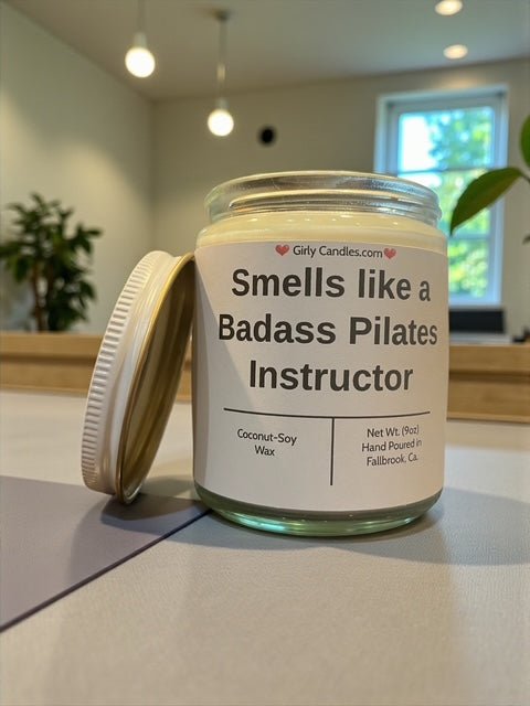 Smells like a Badass Pilates Instructor - Girly Candles
