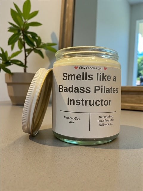 Smells like a Badass Pilates Instructor - Girly Candles
