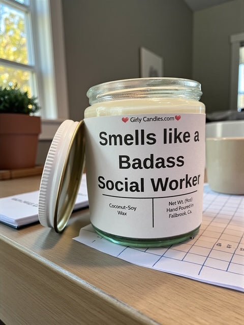 Smells like a Badass Social Worker - Girly Candles
