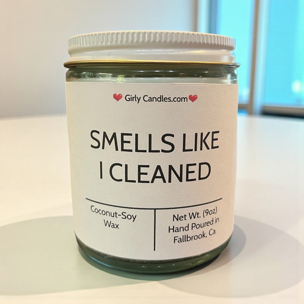 Smells Like I Cleaned - Girly Candles