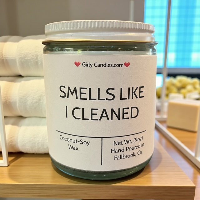 Smells Like I Cleaned - Girly Candles