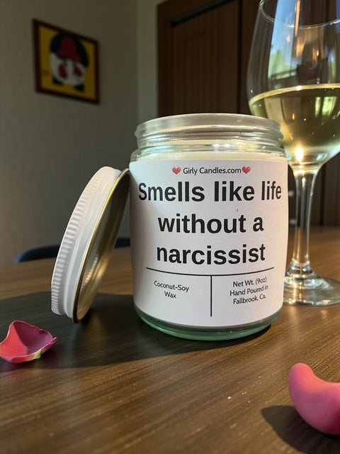 Smells like life without a narcissist - Girly Candles