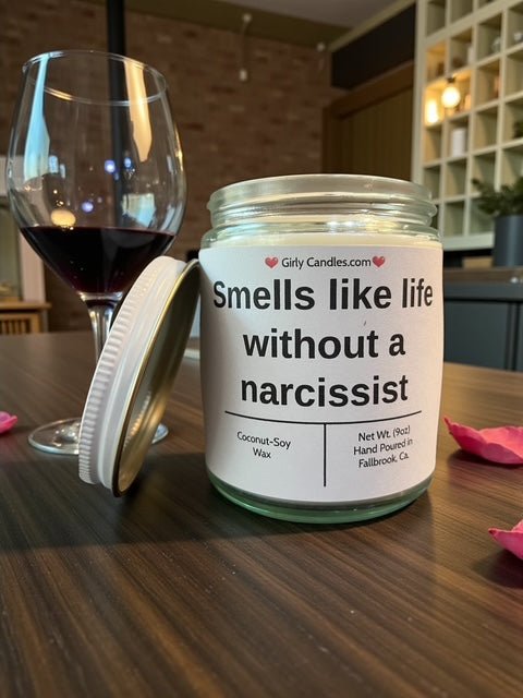 Smells like life without a narcissist - Girly Candles