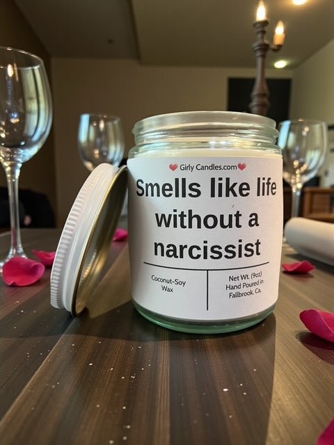 Smells like life without a narcissist - Girly Candles