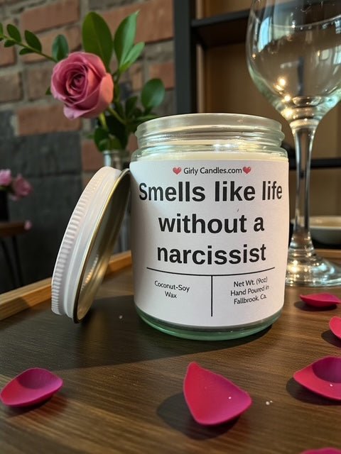 Smells like life without a narcissist - Girly Candles