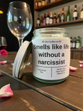 Smells like life without a narcissist - Girly Candles