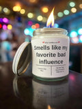 smells like my bad influence - Girly Candles
