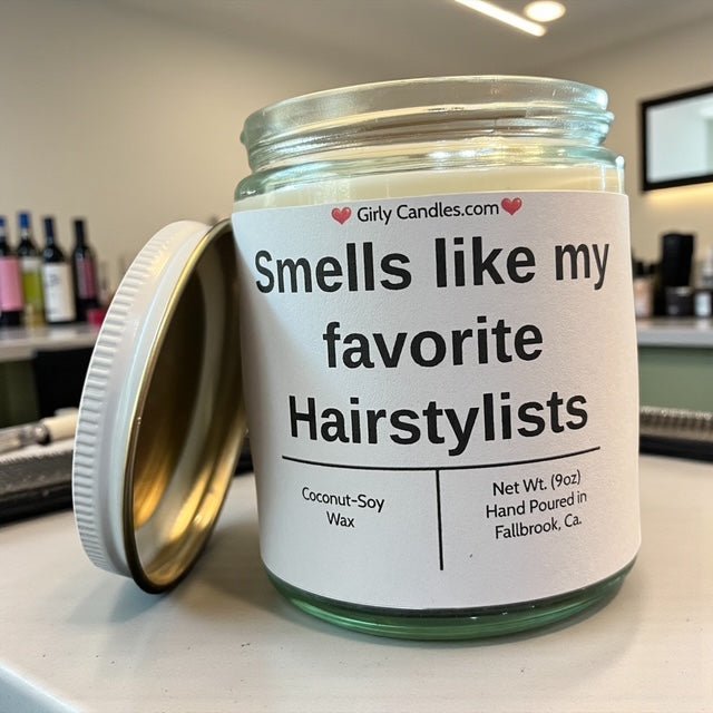 Smells like my favorite Hairsylists - Girly Candles