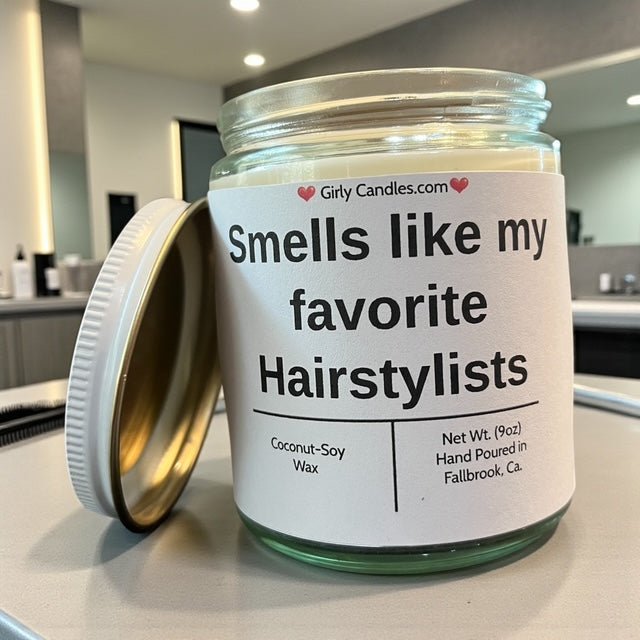 Smells like my favorite Hairsylists - Girly Candles