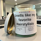 Smells like my favorite Hairsylists - Girly Candles