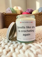 Smells like she is crocheting again - Girly Candles