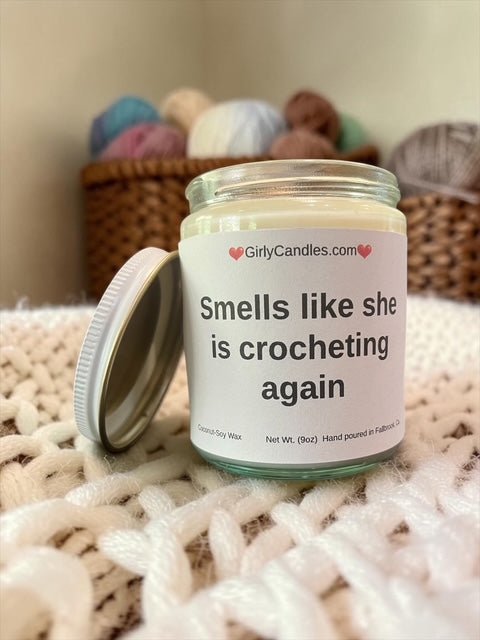 Smells like she is crocheting again - Girly Candles