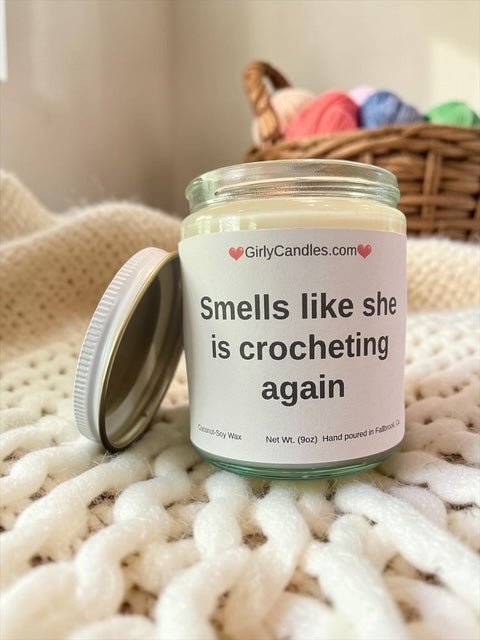 Smells like she is crocheting again - Girly Candles