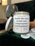 Smells like wine breath and inappropriate conversations - Girly Candles