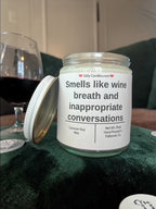 Smells like wine breath and inappropriate conversations - Girly Candles