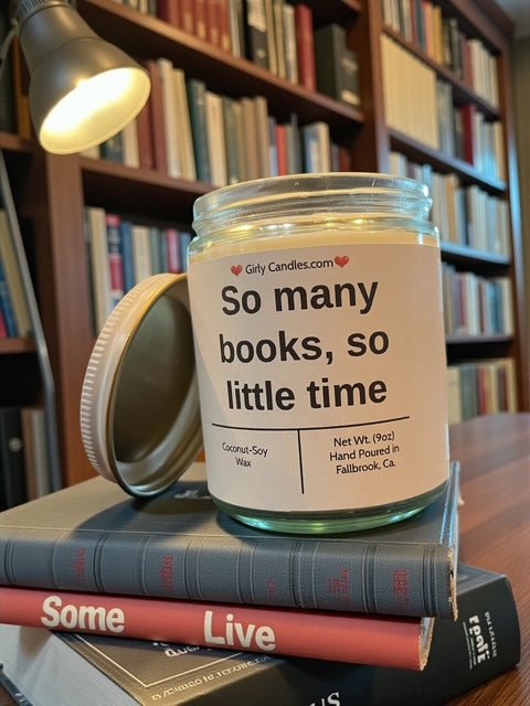 So many books, so little time - Girly Candles
