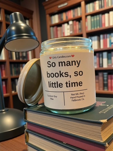 So many books, so little time - Girly Candles