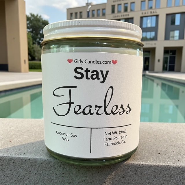 Stay Fearless - Girly Candles