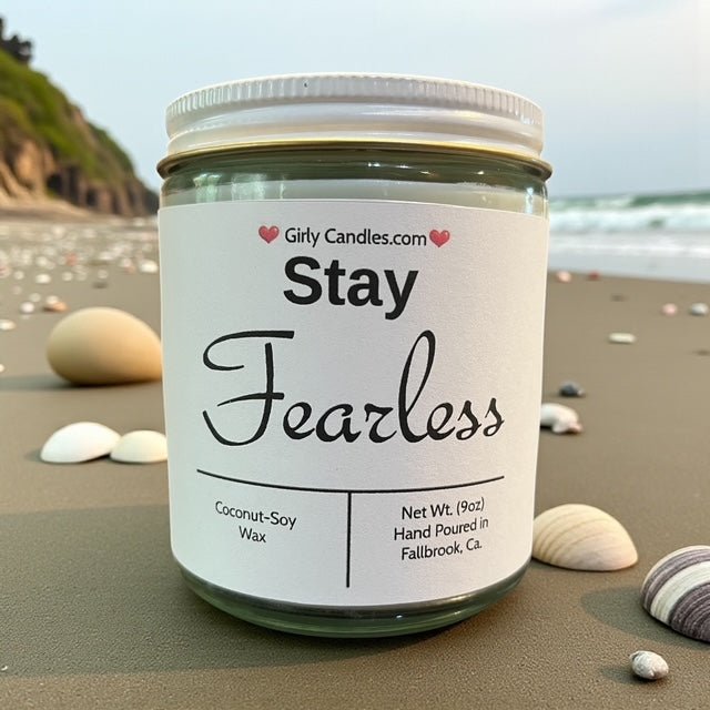 Stay Fearless - Girly Candles