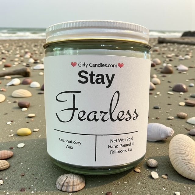 Stay Fearless - Girly Candles