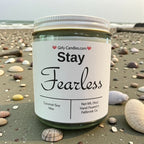 Stay Fearless - Girly Candles