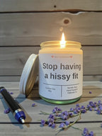 Stop having a hissy fit - Girly Candles