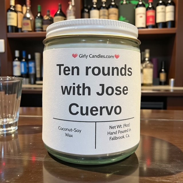 Ten Rounds with Jose Cuervo - Girly Candles