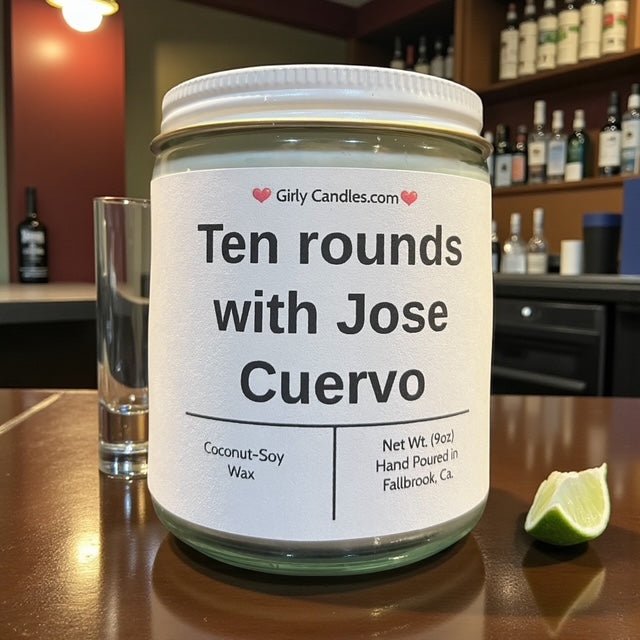 Ten Rounds with Jose Cuervo - Girly Candles